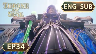 ENG SUB | Throne Of Seal [EP34] english