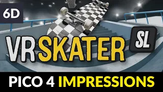 VR Skater SL | Pico 4 Impressions