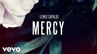Lewis Capaldi - Mercy (Official Audio)