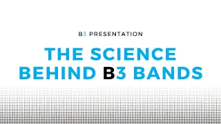 The Science Behind B3 Bands