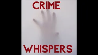 Crime Whispers Podcast Trailer