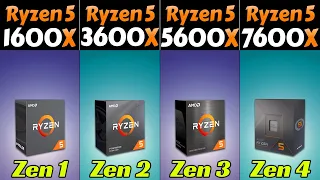 R5 1600X vs R5 3600X vs R5 5600X vs R5 7600X - How Much Performance improvement?