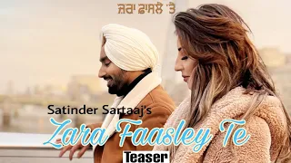Zara Faasley Te (Teaser) | Satinder Sartaaj | Beat Minister | Jugnu | Latest Punjabi Song 2022
