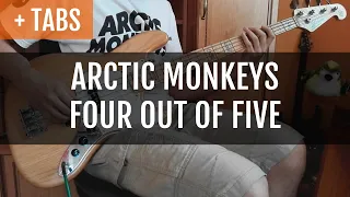 [TABS] Arctic Monkeys - Four Out of Five (Bass Cover)