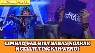 NGAKAKK !! MASTER LIMBAD GAK TAHAN KETAWA LIAT TINGKAH WENDI - PANGGUNG SELEB