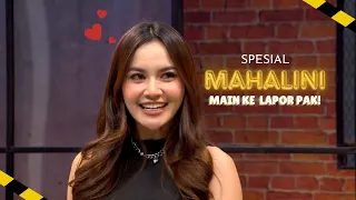 MAHALINI MAIN KE LAPOR PAK! | PILIHAN MIMIN