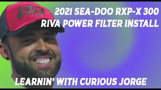 Riva Intake install on a 2021 Sea-Doo RXP-X 300 - Special Segment: Learning with Curious Jorge