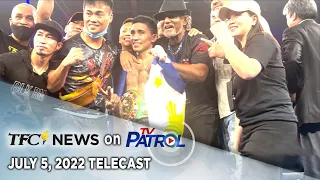 TFC News on TV Patrol | July 5, 2022