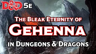 Gehenna | D&D Outer Planes Lore | The Dungeoncast Ep.293