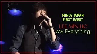 Lee Min Ho - My Everything / MINOZ JAPAN First Event