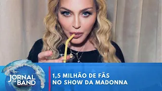 Show da Madonna em Copacabana deve receber mais de 1,5 milhão de fãs | Jornal da Band