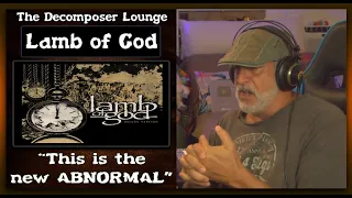 LAMB OF GOD Reality Bath Composer | Geebz Reaction and Dissection | The Decomposer Lounge