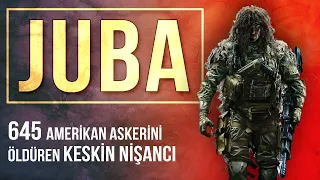 JUBA - 645 Amerikan Askerini Öldüren Keskin Nişancı