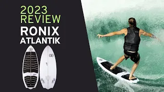 2023 Ronix Atlantik Wakesurf Board Review