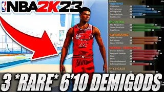 TOP 3 RARE DEMIGOD 6'10 BUILDS in NBA 2K23