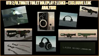 UTR 2/ULTIMATE TOILET ROLEPLAY 2 EXCLUSIVE LEAK + REDESIGN LEAKS! || Roblox