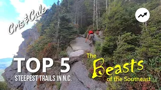 Top 5 Steepest Trails in North Carolina | Beasts of the Southeast | Toughest Hikes in the Blue Ridge