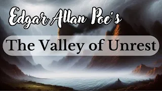 The Valley of Unrest, by Edgar Allan Poe - Gothic Poetry w/ Violin & Piano Music