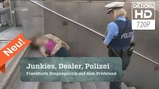 Junkies, Dealer, Polizei - Frankfurt am Main [Doku/2017/ᴴᴰ]