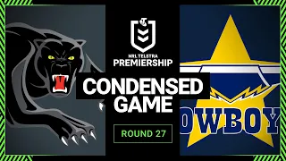 NRL 2023 | Penrith Panthers v North Queensland Cowboys | Condensed Match, Round 27