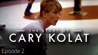 The Story Of Cary Kolat | Episode 2