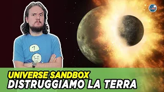 Distruggiamo la Terra in Universe Sandbox!  #GiornoDellaTerra2020