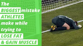 The BIGGEST mistake athletes make while trying to lose fat and gain muscle- Ryan Fernando