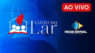 AO VIVO | CULTO NO LAR | REDE BRASIL - IEADPE - 19/05/23