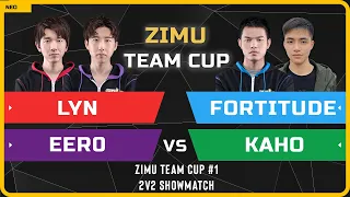 WC3 - Zimu Team Cup #1 - 2v2 Showmatch: Lyn & Eer0 vs Fortitude & Kaho