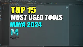 Top 15 Most Used Tools in Maya 2024 | Autodesk Maya
