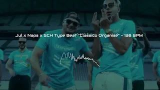 Jul x Naps x SCH Type Beat Classico Organisé - 138 BPM