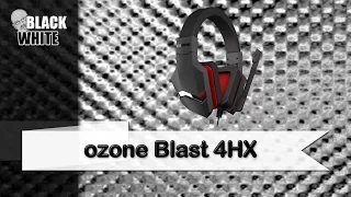 Ozone Blast 4HX -  test sluchawek dla gracza