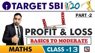 SBI Clerk | Profit & Loss | Basics To Moderate | IBPS | Bank Exams | Maths By Arun Sir