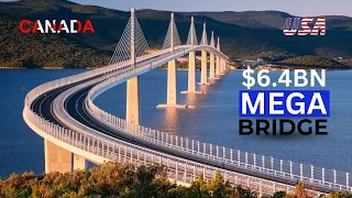 The $6.4BN Gordie Howe Bridge Connecting Two Countries