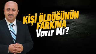 Ölüm Herkes İçin Izdıraplı Mı Olur? | Ömer Döngeloğlu