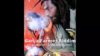 Ganja Farmer Riddim Mix Feat. Garnet Silk, Buju Banton, Marlon Asha (February Refix 2018)