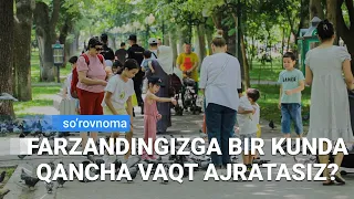 So‘rovnoma: Farzandingizga bir kunda qancha vaqt ajratasiz?