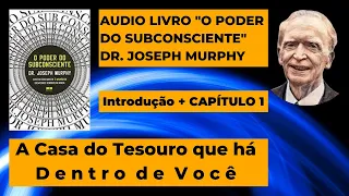 O Poder do Subconsciente Dr. Joseph Murphy Audiobook Audio Livro Introdução e Capítulo 1