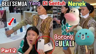 BELI SEMUA YANG NENEK KU SENTUH ! GAWAT ! NENEK PEGANG IPHONE 13 PRO MAX ! Auto Bangkrut