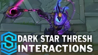 Dark Star Thresh Special Interactions