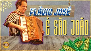 FLÁVIO JOSÉ - É SÃO JOÃO