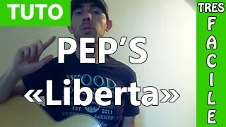 Liberta - Pep's - Tab + Tuto Guitare ( Facile )