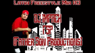 Latin Freestyle Mix #3 (DJ IMPACK)