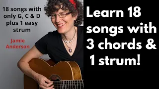 Play 18 songs with 3 chords & 1 strum