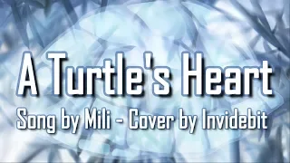 【Carriecore】A Turtle's Heart (Vocal Cover)