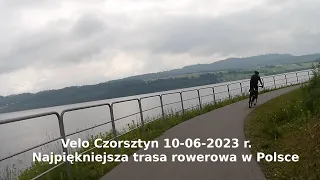 10/06/2023 r. Najpiękniejsza trasa rowerowa w Polsce. Velo Czorsztyn.