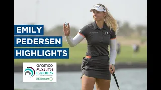 Emily Kristine Pedersen | Final Round Highlights | 71 (-1) | Aramco Saudi Ladies International