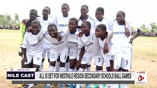 ALL IS SET FOR WESTNILE REGION SECONDARY SCHOOLS BALL GAMES