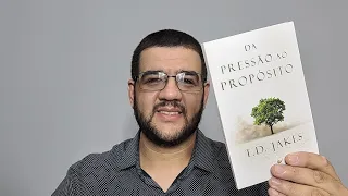 Opinião sobre o livro "Da Pressão ao Propósito" do T.D. Jakes