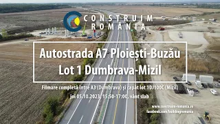 Autostrada A7 Ploiești-Buzău Lot 1 (Pizzarotti-Retter) - COMPLET - 2023.10.05